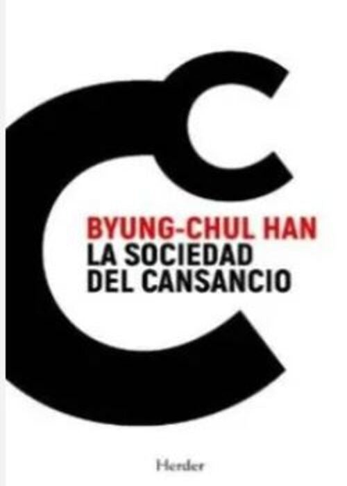SOCIEDAD DEL CANSANCIO, LA | Byung-Chul Han