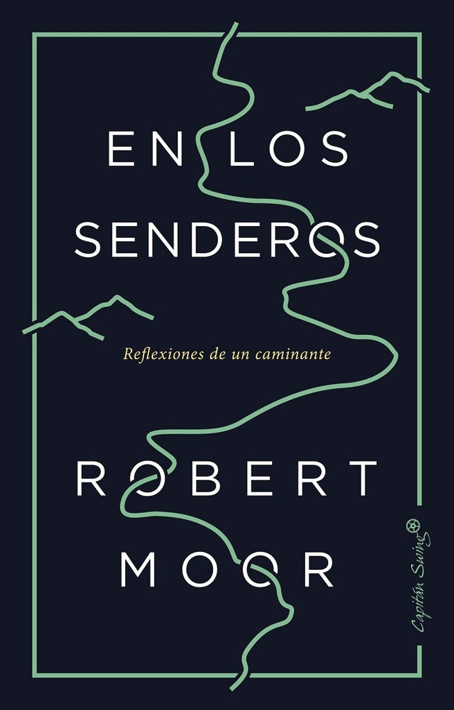 EN LOS SENDEROS REFLEXIONES DE UN CAMINANTE | ROBERT MOOR