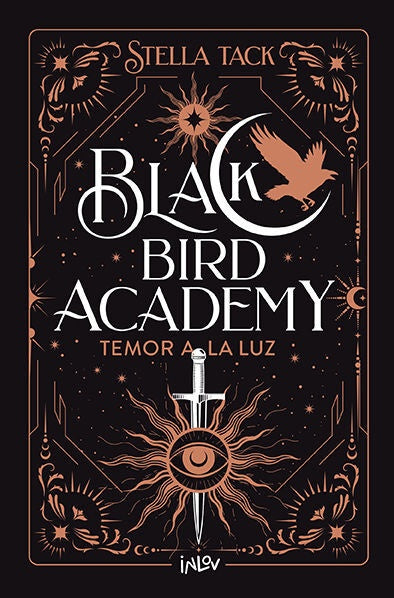 BLACK BIRD ACADEMY 2. TEMOR A LA LUZ | STELLA TACK