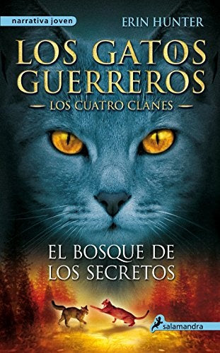 GATOS G1 CUATRO CLANES 3. EL BODQUE DE LOS SECRETOS | Erin Hunter