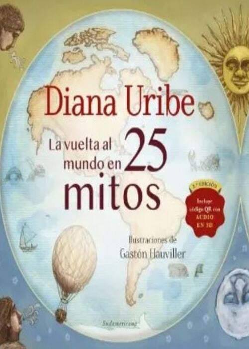 VUELTA AL MUNDO EN 25 MITOS, LA | Diana Uribe