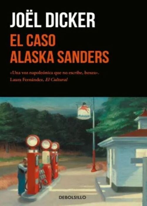 CASO DE ALASKA SANDERS, EL | Joël Dicker