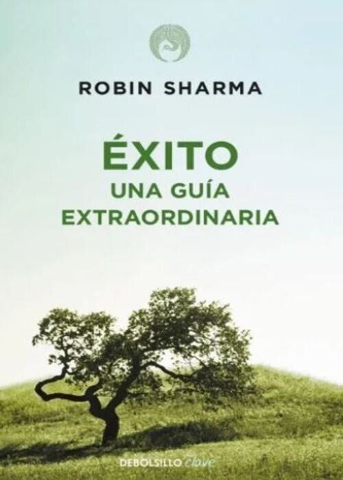 EXITO UNA GUIA EXTRAORDINARIA | Robin Sharma