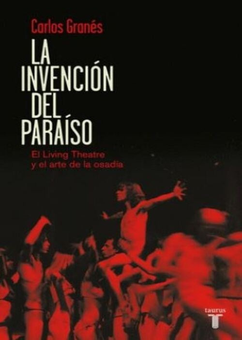INVENCION DEL PARAISO, LA | CARLOS GRANÉS