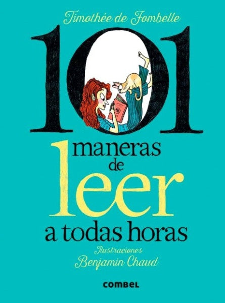 101 MANERAS DE LEER A TODAS HORAS | TIMOTHEE DE FOMBELLE