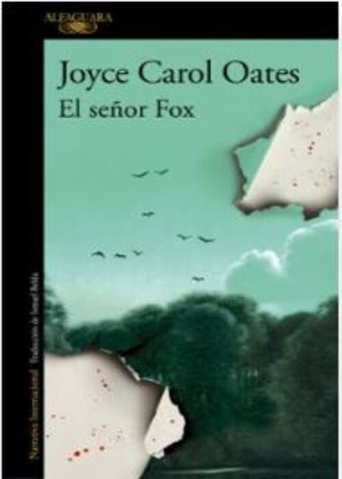 SEÑOR FOX, EL | Joyce Carol Oates