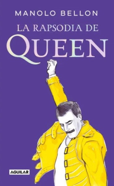 RAPSODIA DE QUEEN, LA | Manolo Bellon Benkendoerfer
