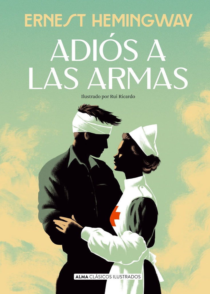 ADIOS A LAS ARMAS | Ernest Hemingway
