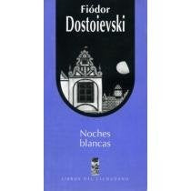 NOCHES BLANCAS | Fiódor M. Dostoievski