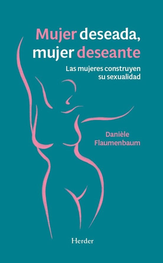 MUJER DESEADA, MUJER DESEANTE | DANIELE FALUMENBAUM