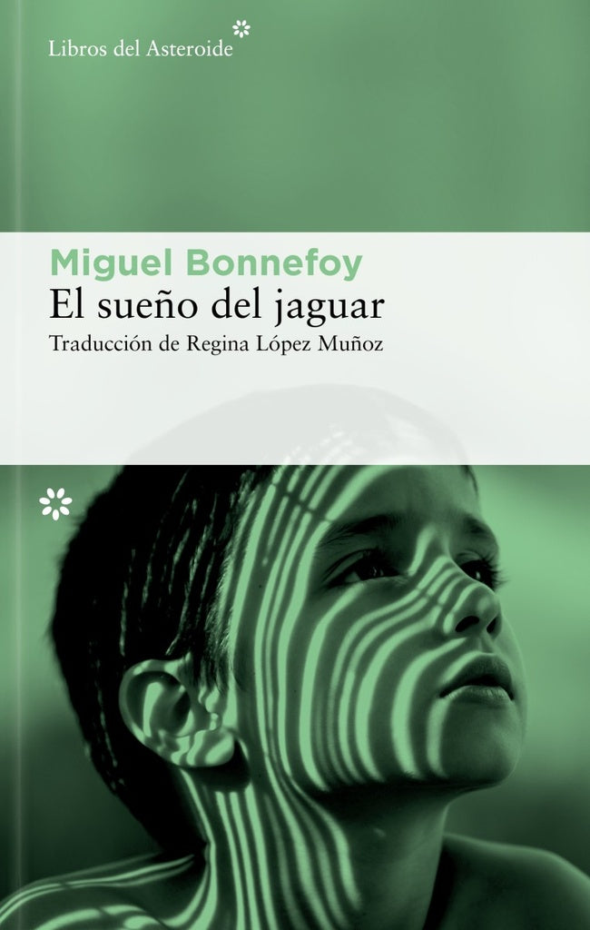 SUEÑO DEL JAGUAR, EL | MIGUEL BONNEFOY