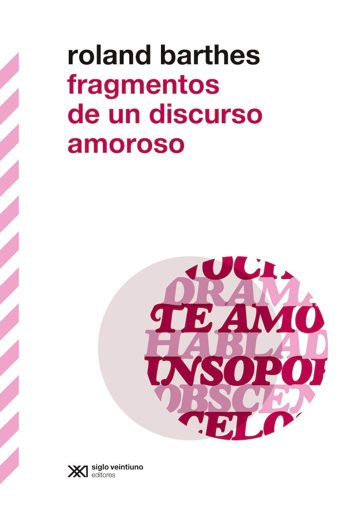 FRAGMENTOS DE UN DISCURSO AMOROSO | Roland BARTHES