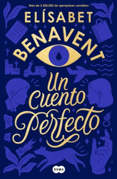 CUENTO PERFECTO, UN ( CANTOS PINTADOS) | Elísabet Benavent
