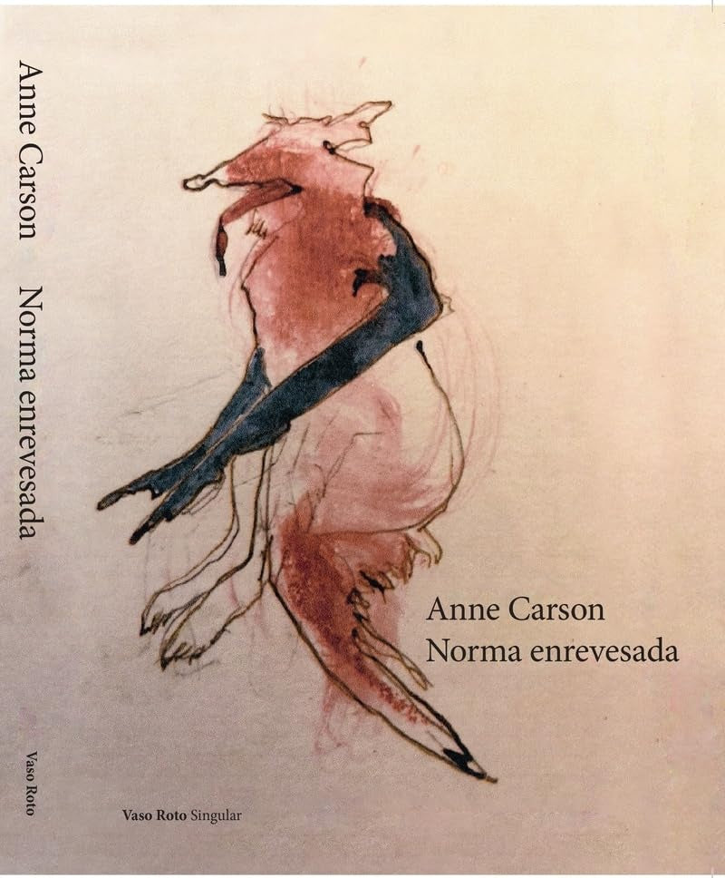 NORMA ENREVERSA | Anne Carson