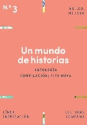 Un mundo de historias. Antología | Tita Maya