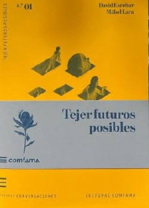Tejer futuros posibles | Varios Autores