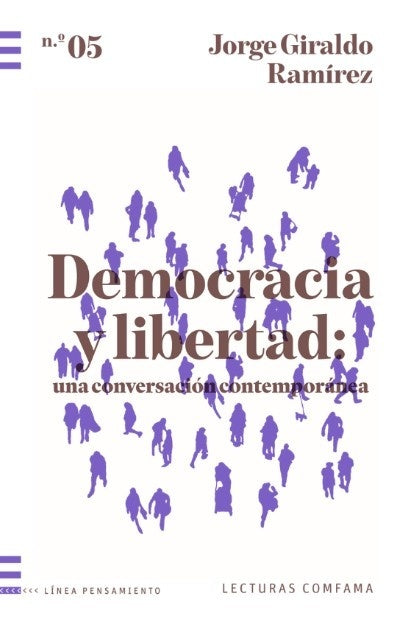 Democracia y libertad | Jorge Giraldo Ramirez