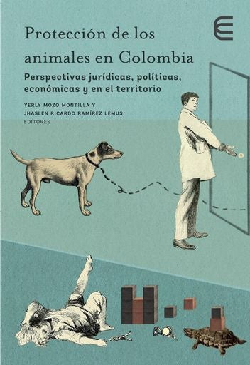 Proteccion de los animales en Colombia | Varios Autores