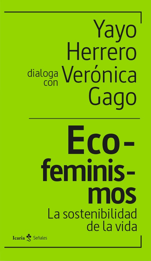ECOFEMINISMOS LA SOSTENIBILIDAD DE LA VIDA | Varios Autores