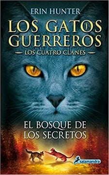 GATOS G- CUATRO CLANES 3-EL BOSQUE DE LOS | Erin Hunter