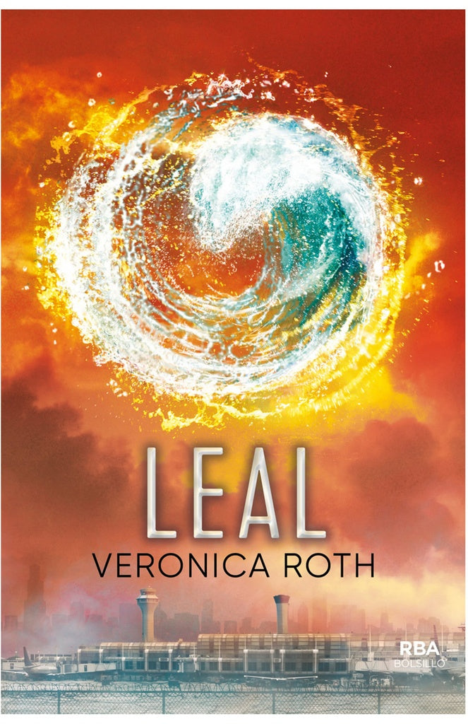DIVERGENTE 3 LEAL | VERONICA ROTH