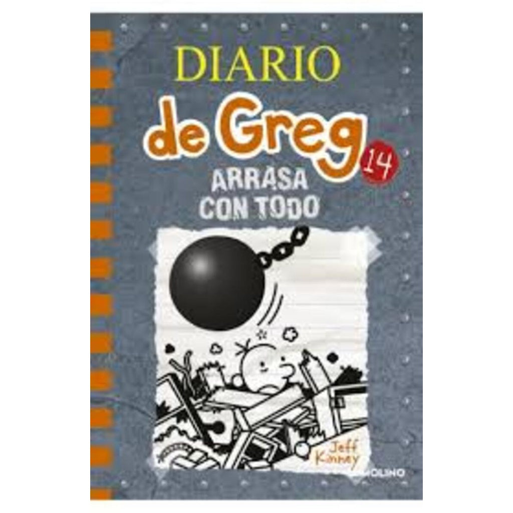 DIARIO DE GREG 14. ARRASA CON TODO | Jeff Kinney