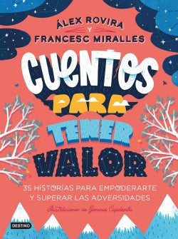 Cuentos para tener valor | Autores varios