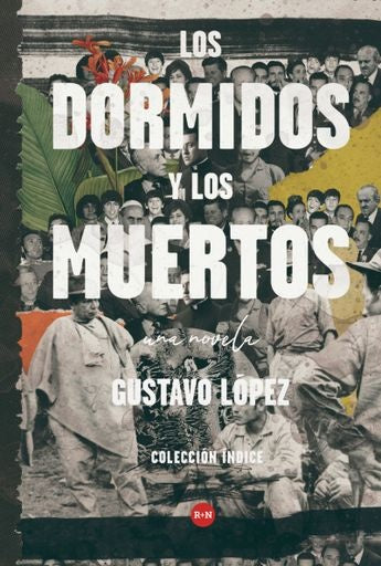 LOS DORMIDOS Y LOS MUERTOS | Gustavo H ARRIETA LOPEZ