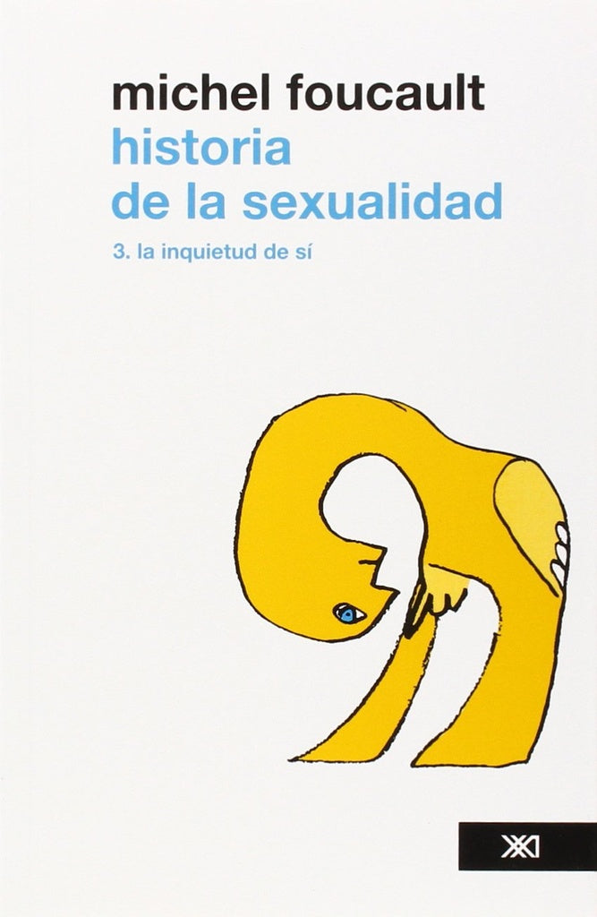 HISTORIA DE LA SEXUALIDAD (3) LA INQUIETUD DE SI | Michel Foucault