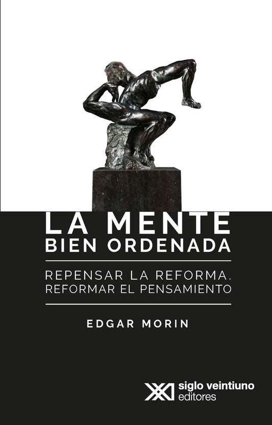 MENTE BIEN ORDENADA, LA | Edgar Morin