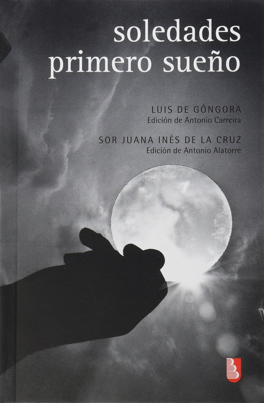 Soledades / primero sueño | Sor Juana Inés Cruz