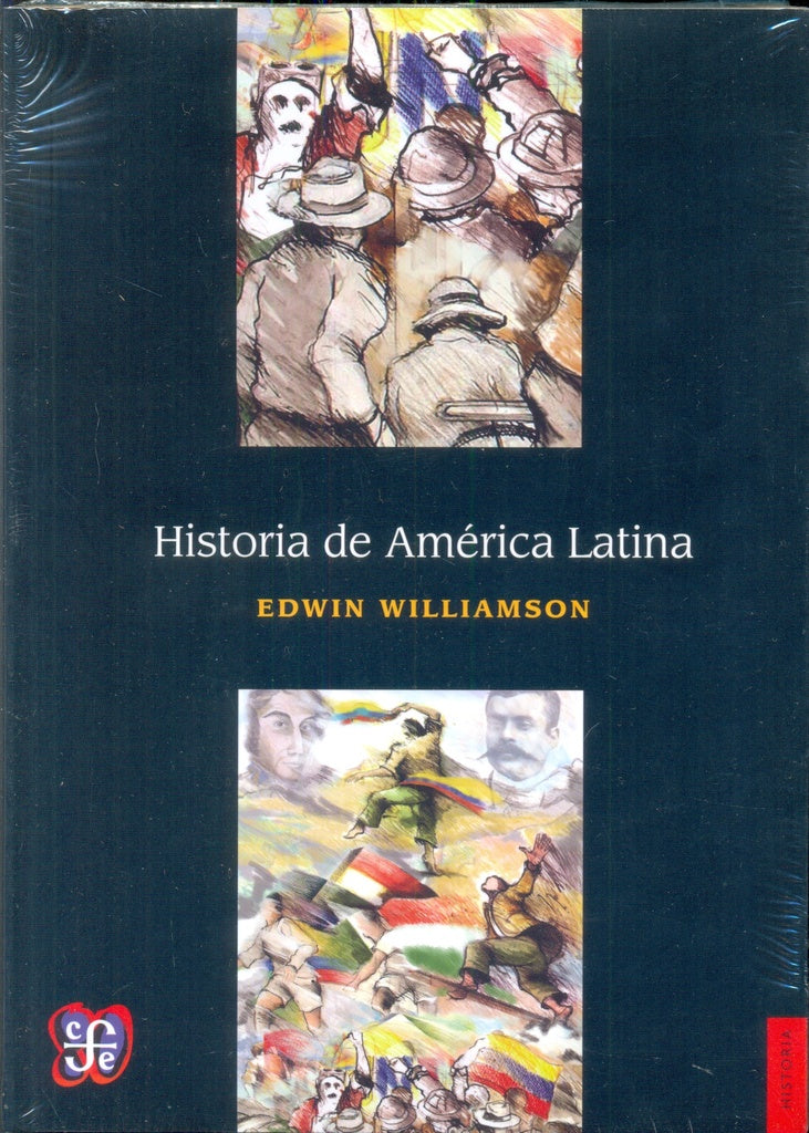 HISTORIA DE AMÉRICA LATINA | Edwin WILLIAMSON