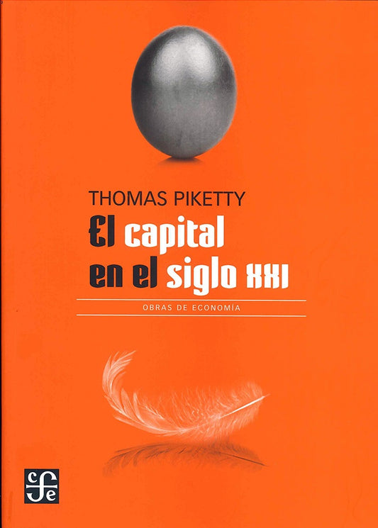 EL CAPITAL EN EL SIGLO XXI | Thomas Piketty