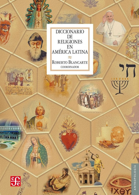 Diccionario de religiones en América Latina | Roberto Blancarte