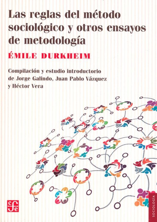 Reglas del método sociológico y otros ensayos de metodo | Emile Durkheim