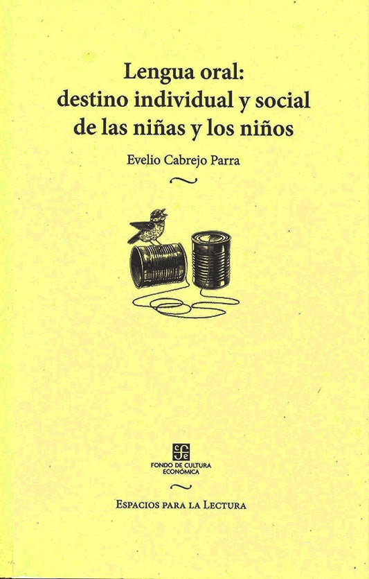 Lengua oral. Destino individual y social de las | Evelio Cabrejo Parra