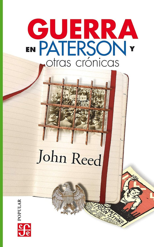 GUERRA EN PATERSON (Y OTRAS CRÓNICAS) | John REED