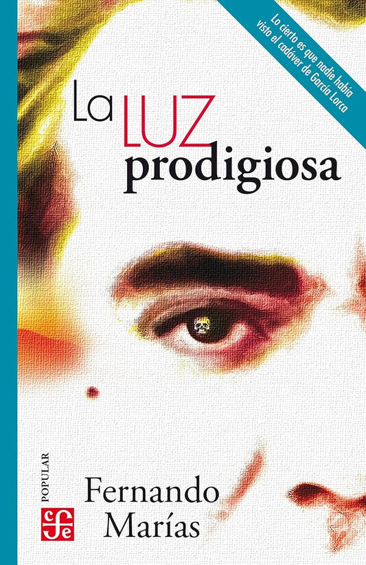 LA LUZ PRODIGIOSA | Fernando MARÍAS