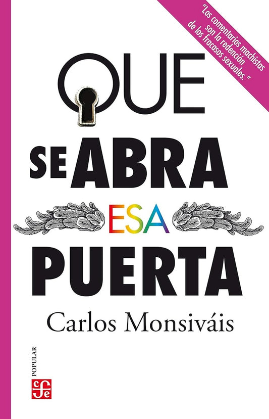 QUE SE ABRA ESA PUERTA | Carlos MONSIVÁIS