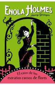 ENOLA HOLMES:3 EL CASO DE LOS EXTRAÑOS | Nancy Springer