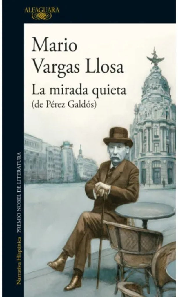 MIRADA QUIETA, LA | Mario Vargas Llosa