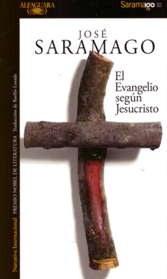 EVANGELIO SEGÚN JESUCRISTO, EL | José Saramago