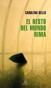 RESTO DEL MUNDO RIMA , EL MDL | CAROLINA BELLO