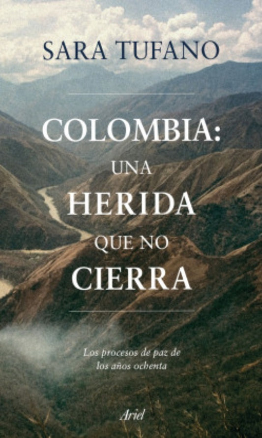 Colombia, una herida que no cierra | SARA TUFANO