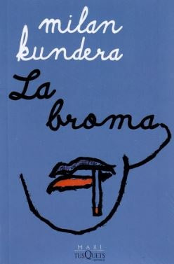 La broma | Milan Kundera