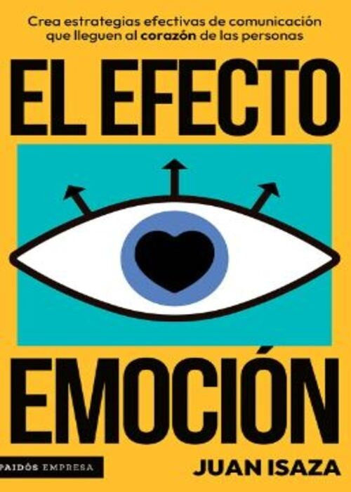 El efecto emocion | JUAN ISAZA