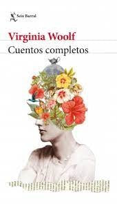Cuentos completos | VIRGINIA WOOLF