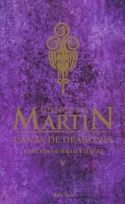 CANCION DE HIELO Y FUEGO 5 - DANZA DE DRAGONES | George R.R. Martin