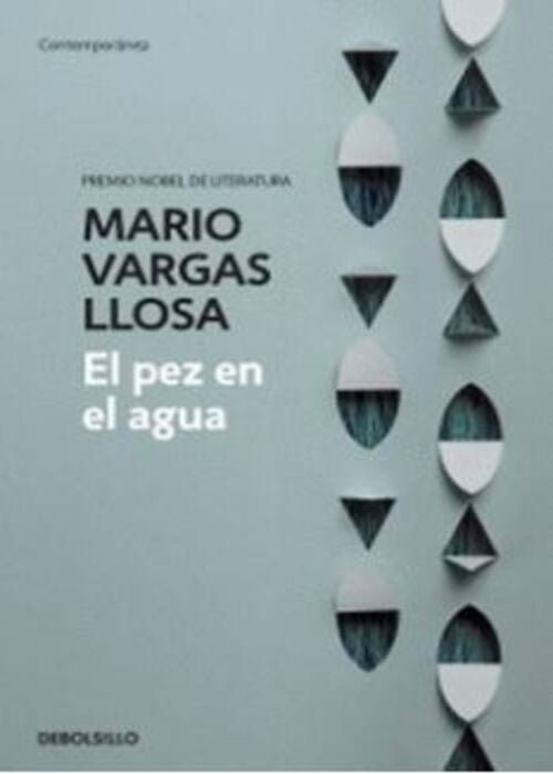 EL PEZ EN EL AGUA | Mario Vargas Llosa