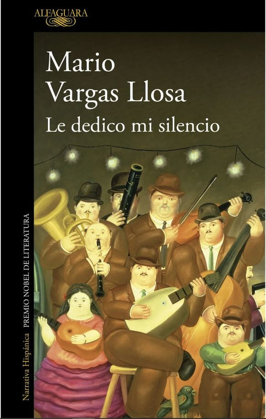 DEDICO MI SILENCIO, LE | Mario Vargas Llosa